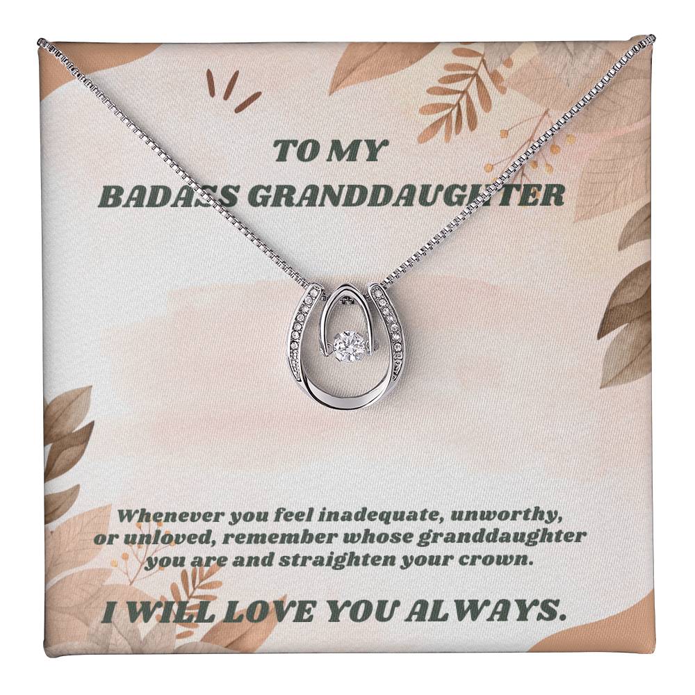 To My Badass Grandaughter - Lucky In Love